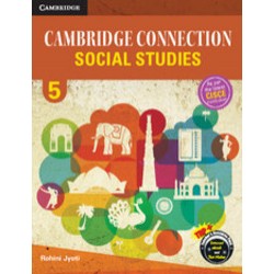 Cambridge Connection Social Studies Class 5