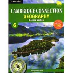 Cambridge Connection Geography Coursebook Class 6 as per latest CISCE curriculum