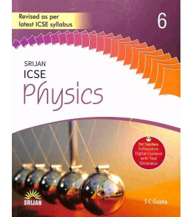 Srijan ICSE Physics 6 by S. C. Gupta