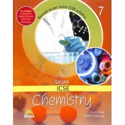 Srijan ICSE Chemistry 7 by Nishi Arora, Shalini Mahajan