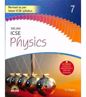 Srijan ICSE Physics 7 by S. C. Gupta