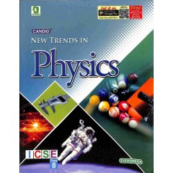 Candid New Trends In Physics  Class 8 (ICSE) by Jatinder Singh | Latest Edition