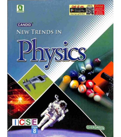 Candid New Trends In Physics  Class 8 (ICSE) by Jatinder Singh | Latest Edition ICSE Class 8 - SchoolChamp.net