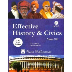 Effective History and Civics for ICSE Class 8 by Xavier Pinto | Latest Edition
