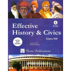 Effective History and Civics for ICSE Class 8 by Xavier