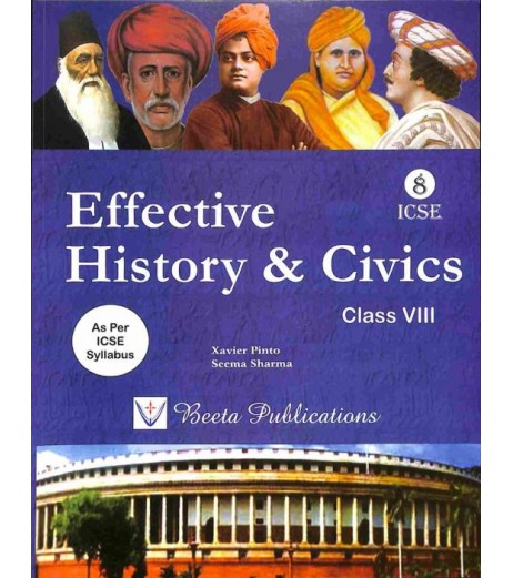 Effective History and Civics for ICSE Class 8 by Xavier Pinto | Latest Edition ICSE Class 8 - SchoolChamp.net