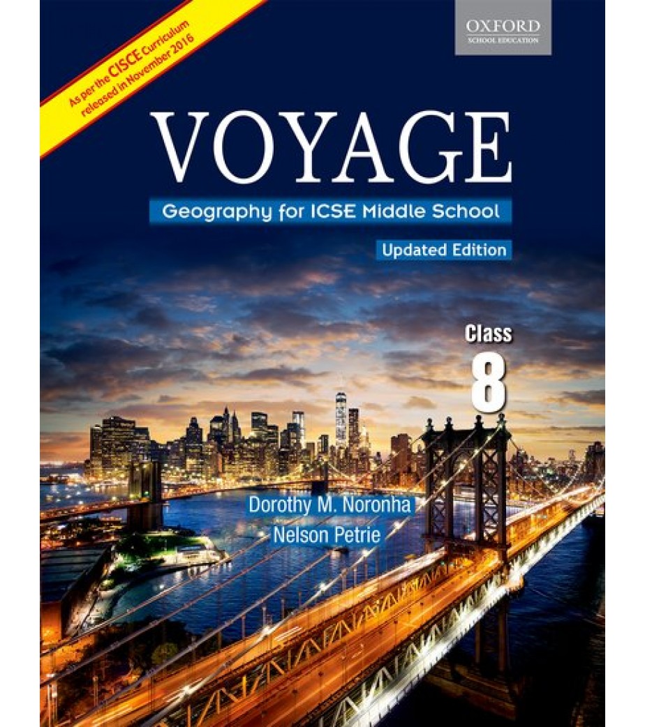 Oxford Voyage Geography For ICSE Middle School Class 8 Dorothy M