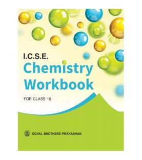 ICSE Chemistry Workbook Part 2 For Class 10 Goyal Brother