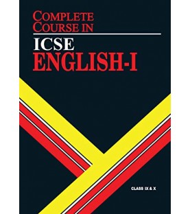 Complete Course ICSE English I Class 9 and 10