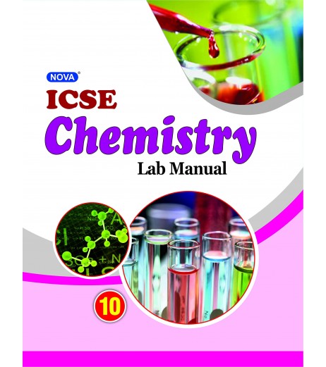 Nova ICSE Chemistry Lab Manaul Class 10 ICSE Class 10 - SchoolChamp.net