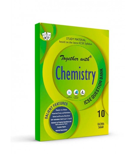 Together With ICSE Chemistry Study Material for Class 10 ICSE Class 10 - SchoolChamp.net