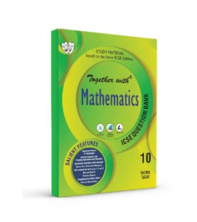 Together With ICSE Mathematics Study Material for Class 10