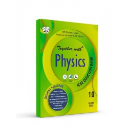 Together With ICSE Physics Study Material for Class 10