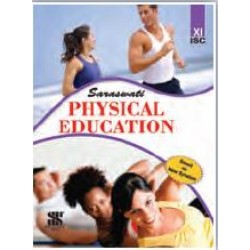Physical Education Class 11 ISC by V. K. Sharma