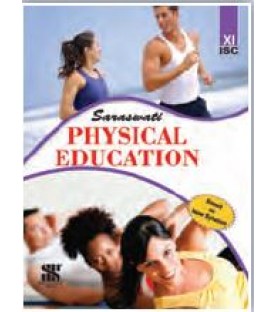 Physical Education Class 11 ISC by V. K. Sharma