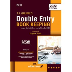 T S Grewals Double Entry Book Keeping ISC Class 11 along with Project work | Latest Edition