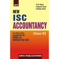 APC New ISC Accountancy Class 11 by D. K. Goel, Rajesh Goel | latest edition
