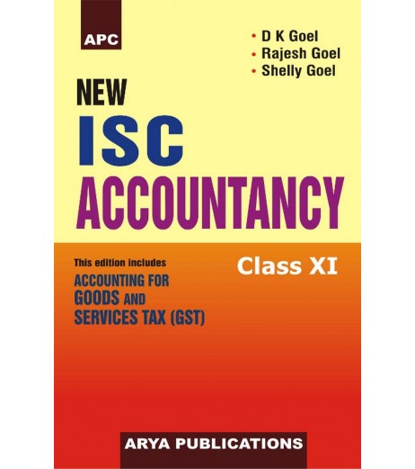 APC New ISC Accountancy Class 11 by D. K. Goel, Rajesh Goel | latest edition