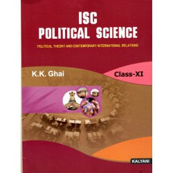 ISC Political Science Class 11 by K K Ghai I Latest Edition