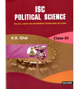 ISC Political Science Class 11 by K K Ghai I Latest Edition