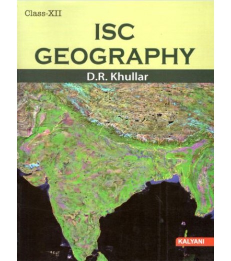 ISC Geography Class 12 by | D. R. Khullar | Latest Edition ISC Class 12 - SchoolChamp.net