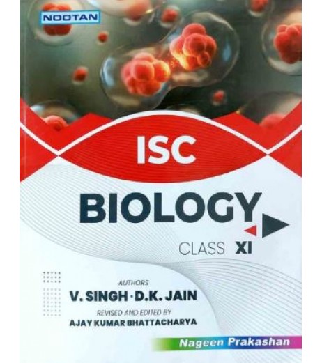 Nootan ISC Biology Class 11 by V. Singh , D. K. Jain ISC Class 11 - SchoolChamp.net