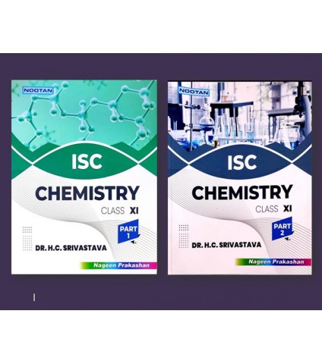 Nootan ISC Chemistry Class 11 part 1 and 2  by H C Srivastava | Latest Edition ISC Class 11 - SchoolChamp.net
