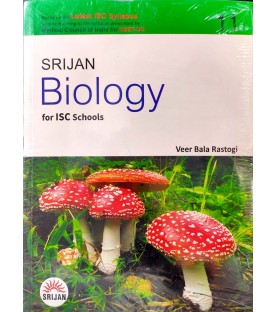 Srijan Biology for Isc Class 11 by Veer Bala Rastogi