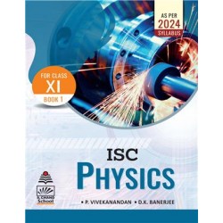 ISC Physics Book 1 Class 11 by P.Vivekanandan, D.K Banerjee