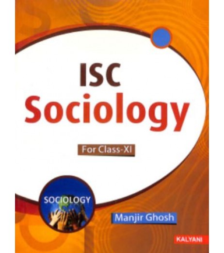 ISC Sociology Class 11 by Manjir Ghosh ISC Class 11 - SchoolChamp.net