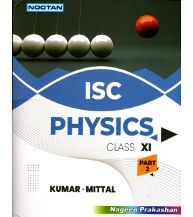 Nootan ISC Physics Class 11 by Kumar, Mittal | Latest Edition
