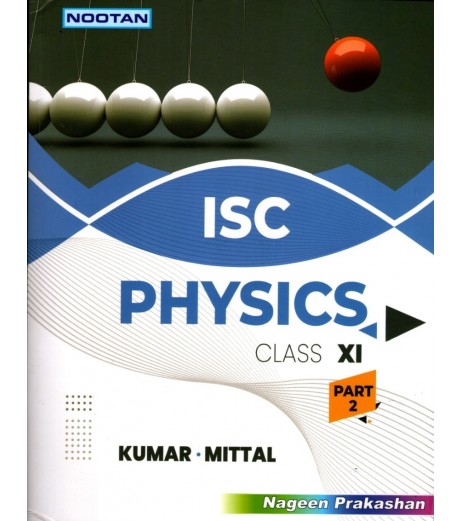 Nootan ISC Physics Class 11 by Kumar, Mittal | Latest Edition ISC Class 11 - SchoolChamp.net