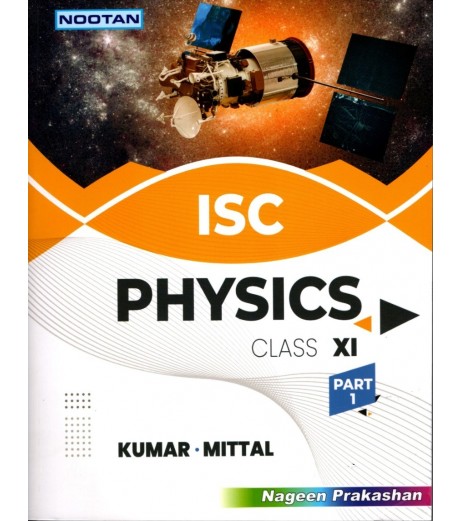 Nootan ISC Physics Class 11 by Kumar, Mittal | Latest Edition ISC Class 11 - SchoolChamp.net
