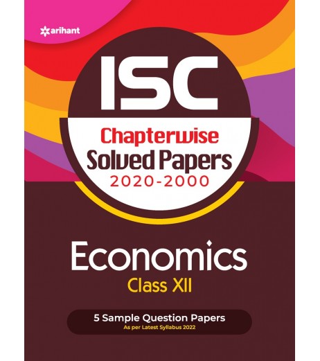 Arihant ISC Chapterwise Solved Papers Economics Class 12