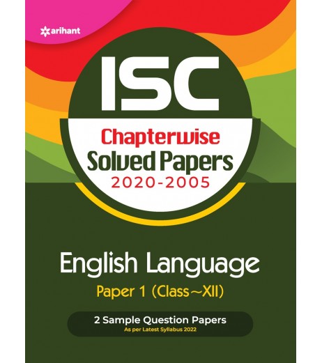 Arihant ISC Chapterwise Solved Papers English Language Paper 1 Class 12