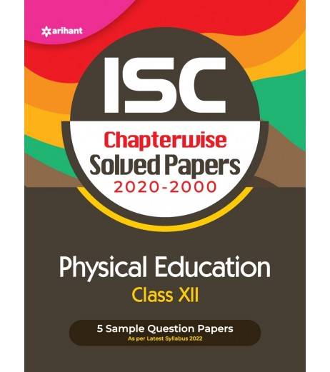 Arihant ISC Chapterwise Solved Papers Physical Education Class 12