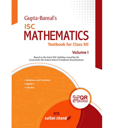 Gupta Bansals ISC Mathematics : A Textbook For Class 12 Vol- 1by V. K. Gupta , A. K. Bansal ISC Class 12 - SchoolChamp.net