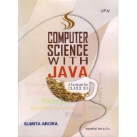 ISC Computer Science with Java Class 12 by Sumita Arora |