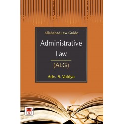 Administrative Law Allahabad Law Guide by S. Vaidya | Latest Edition