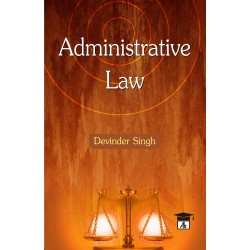 Administrative Law by Devinder Singh | Latest Edition
