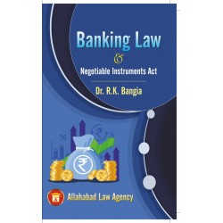 Banking Law & Negotiable Instruments by Dr.R.K.Bangia | Latest Edition