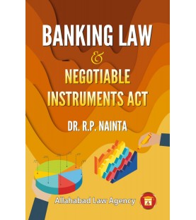 Banking Law & Negotiable Instruments by R.P.Nainta | Latest Edition