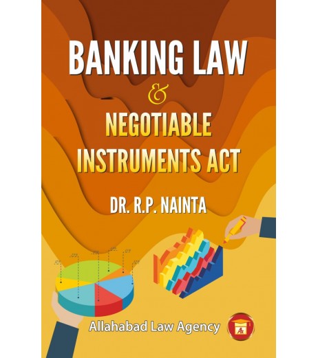 Banking Law & Negotiable Instruments by R.P.Nainta | Latest Edition LLB Sem 6 - SchoolChamp.net