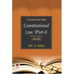 Constitutional Law by Allahabad Law Guide by S. Vaidya | Latest Edition