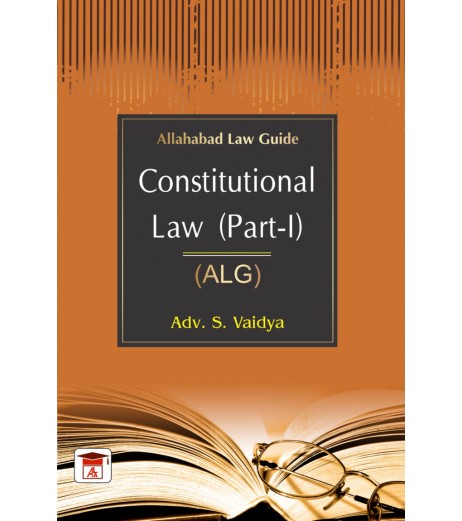 Constitutional Law by Allahabad Law Guide by S. Vaidya | Latest Edition LLB Sem 2 - SchoolChamp.net