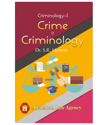 Crime & Criminology Criminologyby I by Dr.S.R. Myneni | Latest Edition LLB Sem 4 - SchoolChamp.net