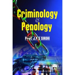Criminology and Penology by J.P.S. Sirohi | Latest Edition