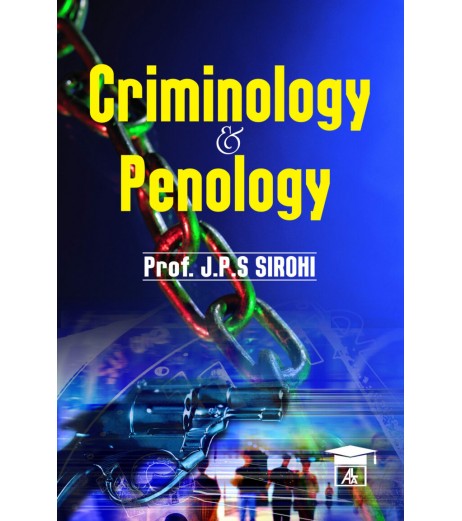 Criminology and Penology by J.P.S. Sirohi | Latest Edition LLB Sem 4 - SchoolChamp.net