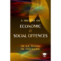 Economic & Social Offence by Dr.B.K. Sharma & Dr.Vijay
