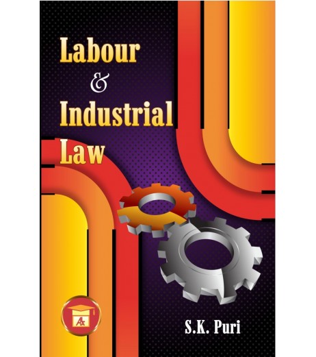 Labour and Industrial Laws by S.K Puri | Latest Edition LLB Sem 1 - SchoolChamp.net